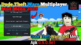 Dude Theft Wars mod menu multiplayer 👩‍💻 | 0.9.0.9e2 | dude Theft wars update 2025 hack mod menu