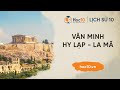 Văn minh Hy Lạp và La Mã