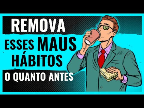 HÁBITOS que estão ACABANDO com SUA VIDA aos Poucos