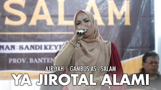 YA JIROTAL ALAMI | AJRIYAH AS - SALAM GAMBUS COVER