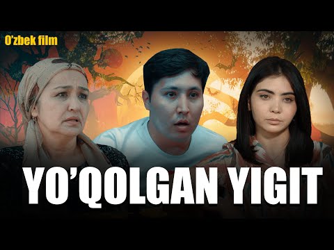 Yo'qolgan yigit (o'zbek film) Йўқолган йигит(ўзбек фиьлим) 2025