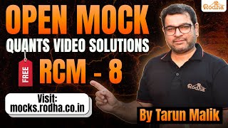 Open(Free) Mock I RCM - 8 I Quants Video Solutions by Tarun Sir!