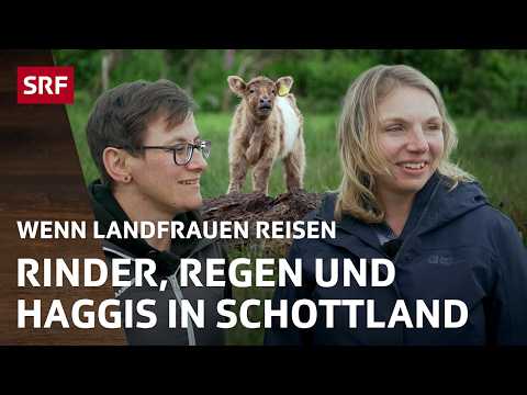 Larissa Jegen und Erika Arnold in Schottland | Wenn Landfrauen Reisen (Staffel 8, Folge 2) | SRF