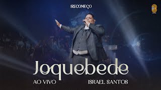 ISRAEL SANTOS - JOQUEBEDE AO VIVO | [DVD RECOMEÇO]
