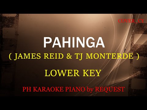 PAHINGA ( LOWER KEY ) ( JAMES REID & TJ MONTERDE )