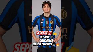 SEPAKAT ✍️ Welcome To Inter Milan Marco Palestra 🔵⚫ #beritaintermilan #intermilan #shorts #transfer