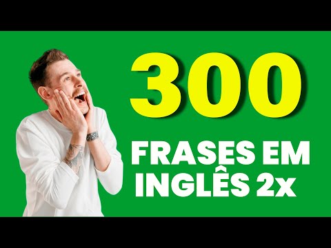 300 Frases em Inglês duas vezes  | Frases em ingles com audio e tradução