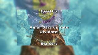 Amor para un rato 💖//Olvidate! 🌿//Speed Up!