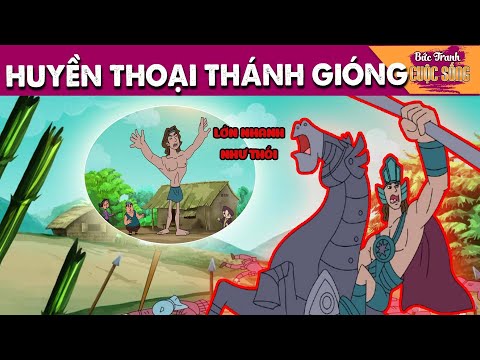 HUYỀN THOẠI THÁNH GIÓNG - PHIM HOẠT HÌNH HAY NHẤT - KHOẢNH KHẮC KỲ DIỆU - TRUYỆN CỔ TÍCH HAY NHẤT