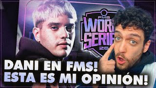 ¡DANI CONFIRMADO EN FMS WORLD SERIES! 😱😱 ¡ÉSTA ES MI OPINIÓN!