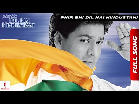 Phir Bhi Dil Hai Hindustani | Title Track | Juhi Chawla, Shah Rukh Khan | Now Available in HD