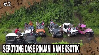 SORE: SEPOTONG OASE RINJANI NAN EKSOTIK | JEJAK PETUALANG (01/08/25) Part 3