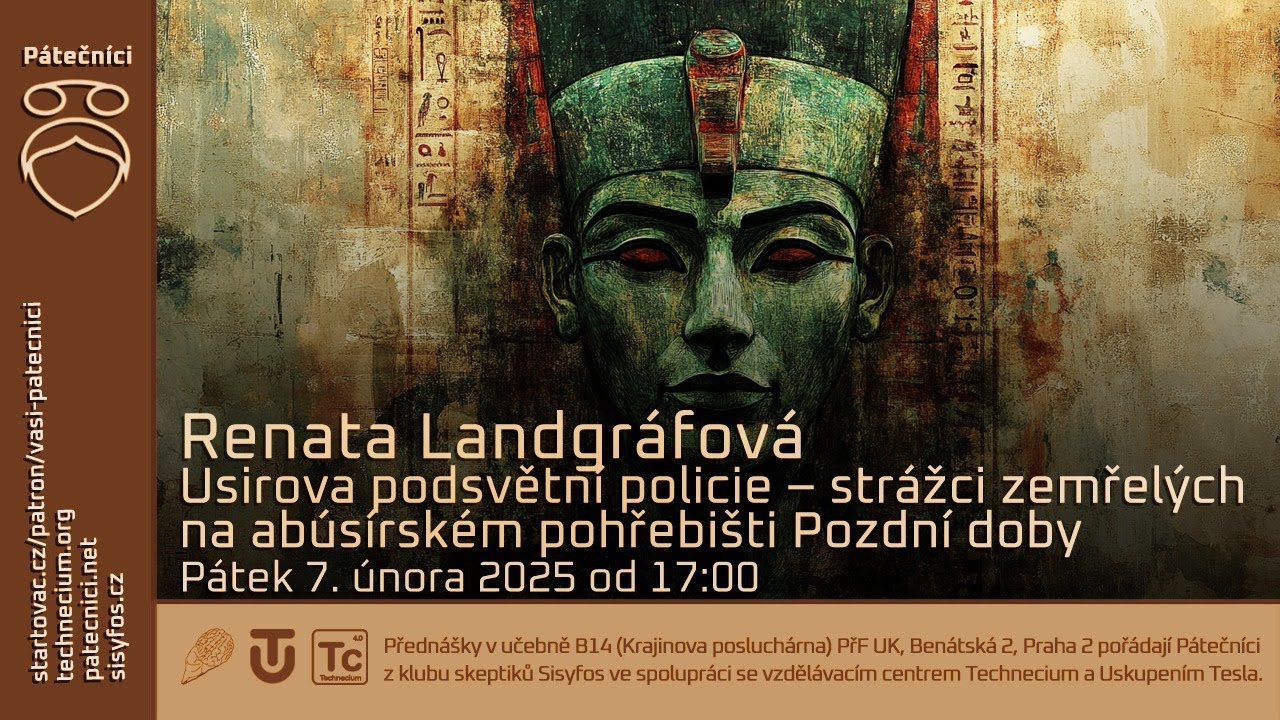 7. února 2025: Renata Landgráfová - Podsvětní policie boha mrtvých: ochranní bohové a démoni v šachtových hrobkách v Abúsíru