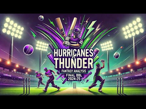 HUR vs THU | Captain kaun😯BBL FINAL | Hobart Hurricanes vs Sydney Thunder |HHvsST Dream11 Prediction