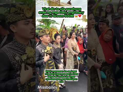 VIRAL ANAK NG DATU KINASAL #wedding