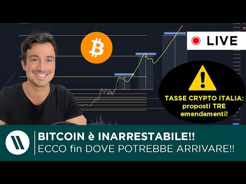 BITCOIN INARRESTABILE! ECCO FIN DOVE POTREBBE ARRIVARE! | CRYPTO TASSE 42%: PRESENTATI 3 EMENDAMENTI