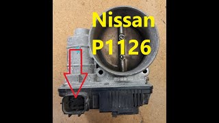 Causes and Fixes Nissan P1126 Code: Throttle Control Motor Relay Circuit Open
