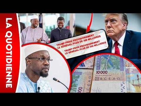 🛑Amadou Bâ , Birima Mangara et Mamour Diallo visés par le PJF, Trump suspend + 300 milliards,