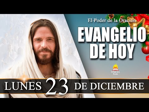 EVANGELIO de Hoy Lunes 23 de Diciembre de 2024 | REFLEXIÓN |  @elpoderdelaoracion01