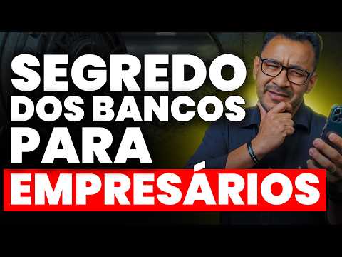 Empresário: Os bancos não te contam isso!