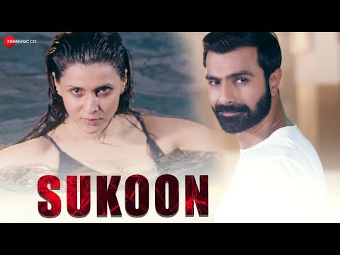 Sukoon - Official Music Video | Ashmit Patel, Mannara Chopra, Mohsin Khan | Kartikeya Tiwari
