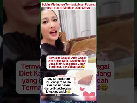 Naysila Mirdad G4g4l D!et karna nasi padang #naysilamirdad #lunamaya #maximebouttier #artist #fyp