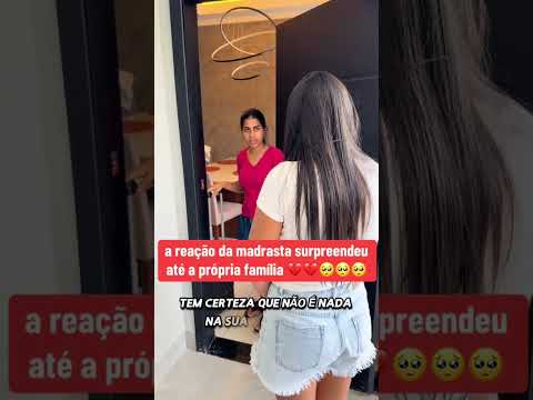 A reação da madrasta surpreendeu até a própria família 🥺🥺❤️ #seguidores  #fikhos #amor #ex #fy ￼