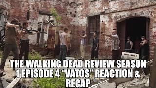 The Walking Dead Review Season 1 Episode 4 “Vatos” Reaction & Recap
