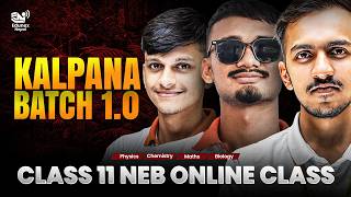 All about Class 11 NEB Science Kalpana Batch - Physics, Chemistry, Maths, Biology