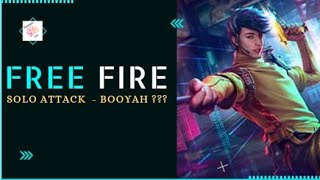 Free Fire Solo Attack | Garena Free Fire | Boomers Gen