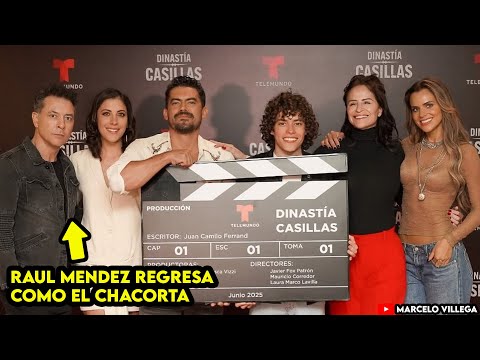RAUL MENDEZ "CHACORTA" REGRESA CONFIRMADO A LA DINASTIA CASILLAS🔥😱INICIO DE GRABACIONES