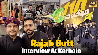 Rajab Butt Bhai Ka Exclusive Interview Karbala Mein | Mokib 110 Kuwait Par Mulaqat | Arbaeen 2025 🇮🇶