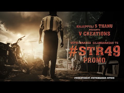 VCreations47 Promo | Vetri Maaran | Silambarasan TR | Kalaippuli S Thanu
