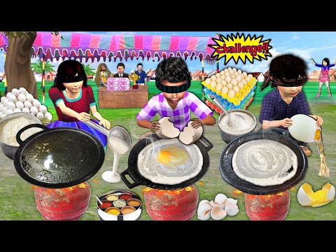 Blind Cooking Challenge Ka Egg Dosa Cooking Indian Street Food Hindi Kahaniya Hindi Moral Stories