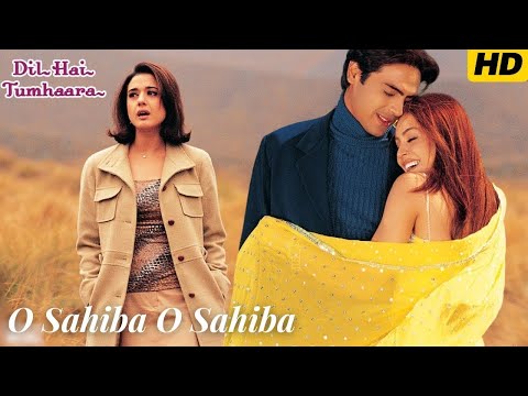 O Sahiba O Sahiba - मिलेंगे तुमसे तो बताएँगे के कितना प्यार हमें | कविता, सोनू | Dil Hai Tumhaara