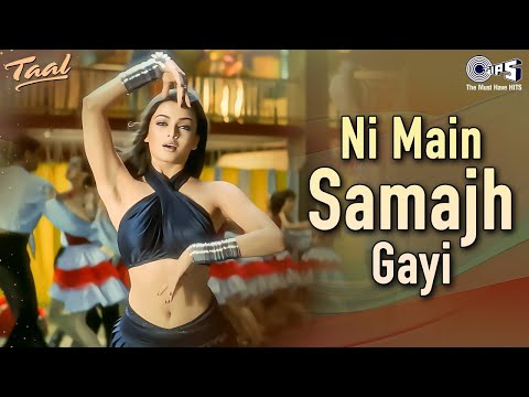 Ni Main Samajh Gayi | Taal | Aishwarya Rai | AR Rahman | Sukhwinder Singh, Richa Sharma | 90s Hits