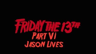 Friday The 13th Part VI: Jason Lives