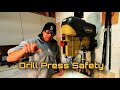 Drill Press Safety and Operation