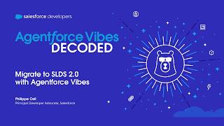 Migrate to SLDS 2.0 with Agentforce Vibes | Agentforce Vibes Decoded