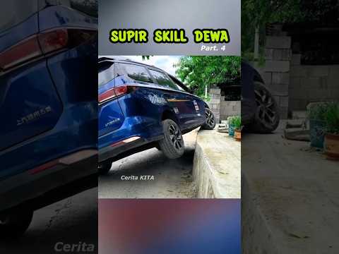 SUPIR SKILL DEWA.       #ceritakita