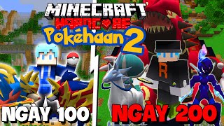 MÌNH SINH TỒN 200 NGÀY TRONG MINECRAFT POKEHAAN 2 SIÊU KHÓ !!