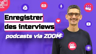 Comment enregistrer une interview de podcast avec Zoom