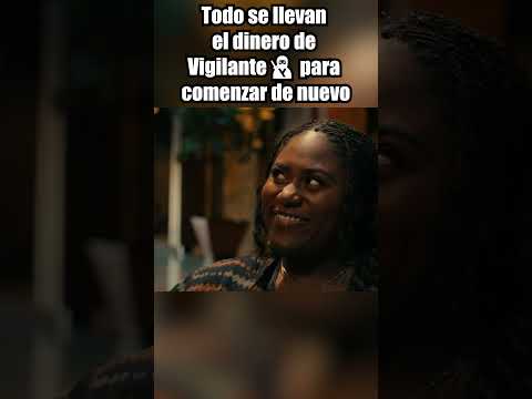 🥷Todo se llevan el dinero de Vigilante para comenzar de nuevo