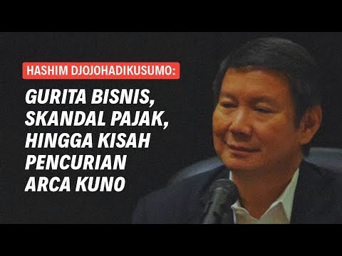 HASHIM DJOJOHADIKUSUMO: GURITA BISNIS, SKANDAL PAJAK, HINGGA KISAH PENCURIAN BARANG KUNO | Eps 218