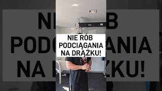 NIE RÓB PODCIĄGNIA NA DRĄŻKU! #fitness #kulturystyka #sports #silownia
