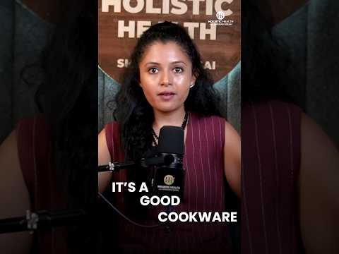 How Safe is Your Cookware? #shivangidesai #healthyeating #healthycooking #healthy