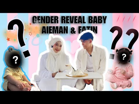 SUPRISE GENDER REVEAL BABY AIEFA⁉️⁉️,FATIN DENGAN AIEMAN TERHARU🥹