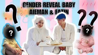 SUPRISE GENDER REVEAL BABY AIEFA⁉️⁉️,FATIN DENGAN AIEMAN TERHARU🥹