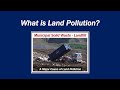 Land Pollution and Its Effects