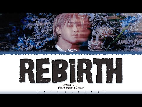 Jimin (지민) - 'Rebirth (Intro)' Lyrics [Color Coded_Han_Rom_Eng]